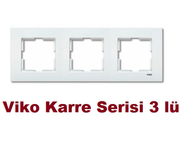 Viko Karre Üçlü Çerçeve Viko Karre 3LÜ - 0
